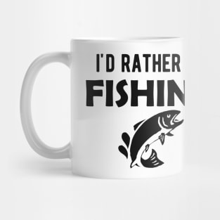 Fishing Lover - I'd rather be fishing Mug